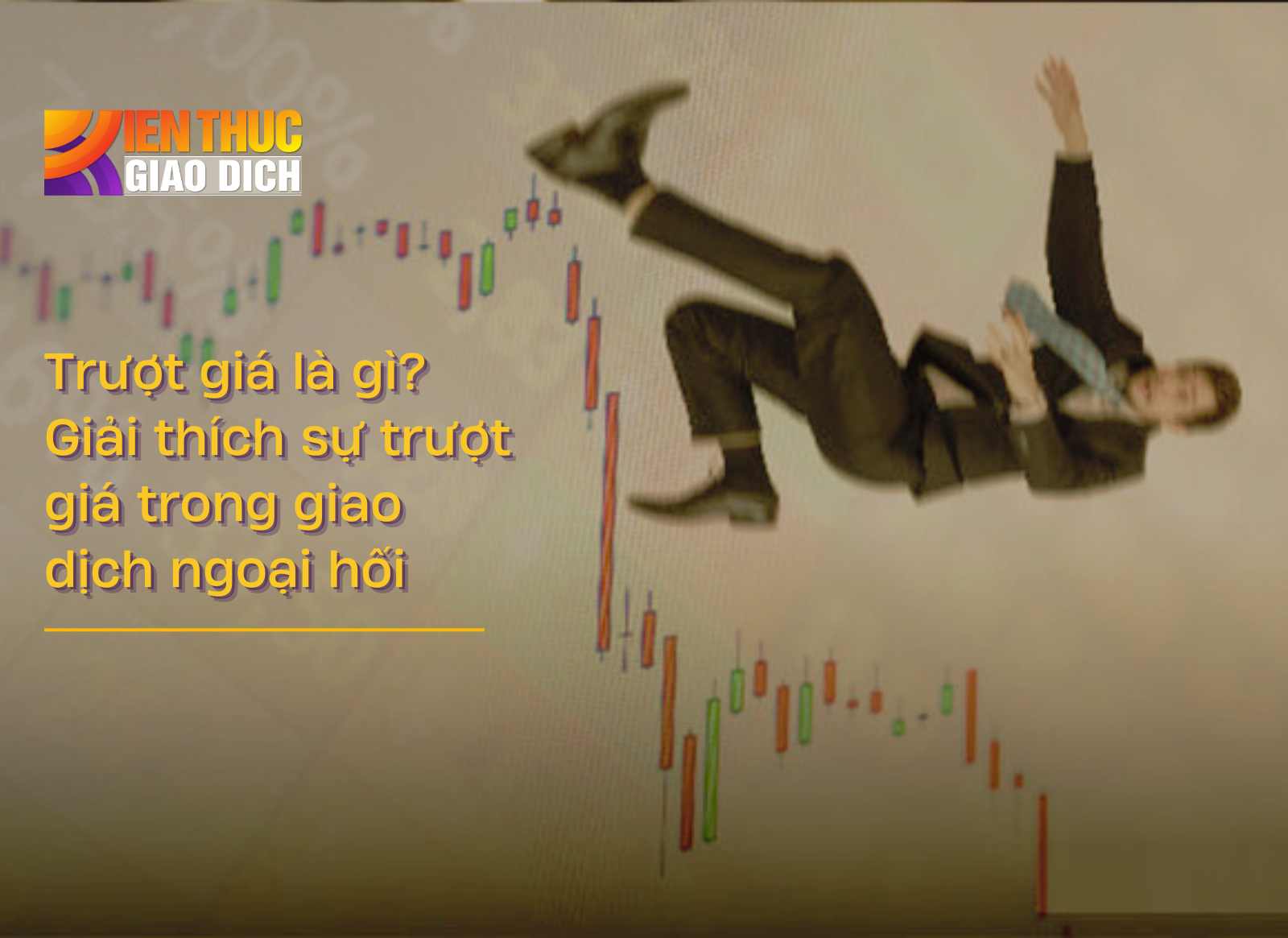 Trượt giá là gì? Giải thích sự trượt giá trong giao dịch ngoại hối