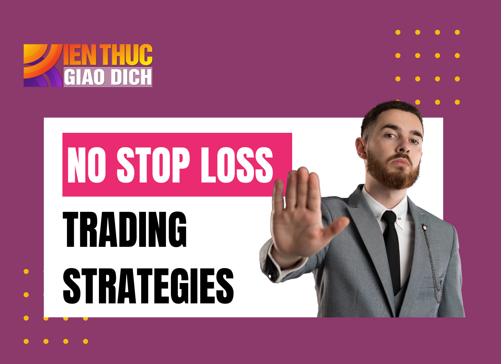 Giao dịch No-Stoploss là gì?
