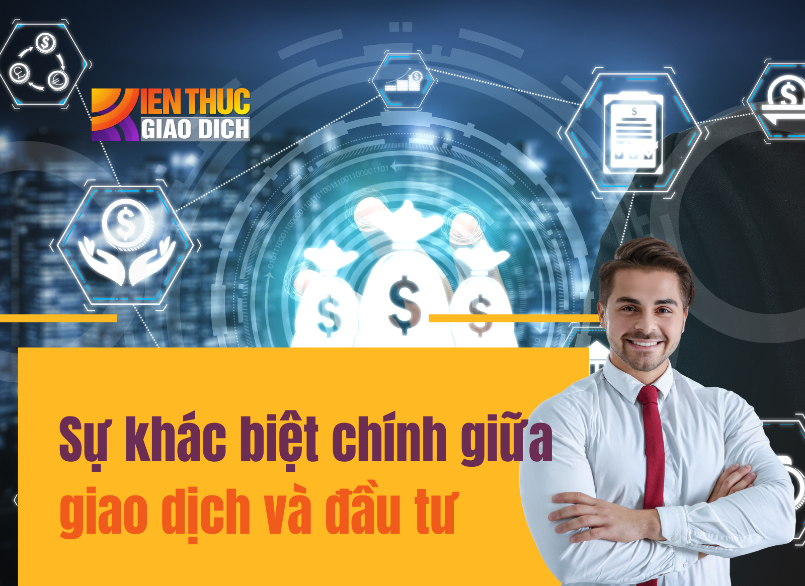 Làm Thế Nào Để Cân Bằng Giữa Giao Dịch và Đầu Tư Hiệu Quả