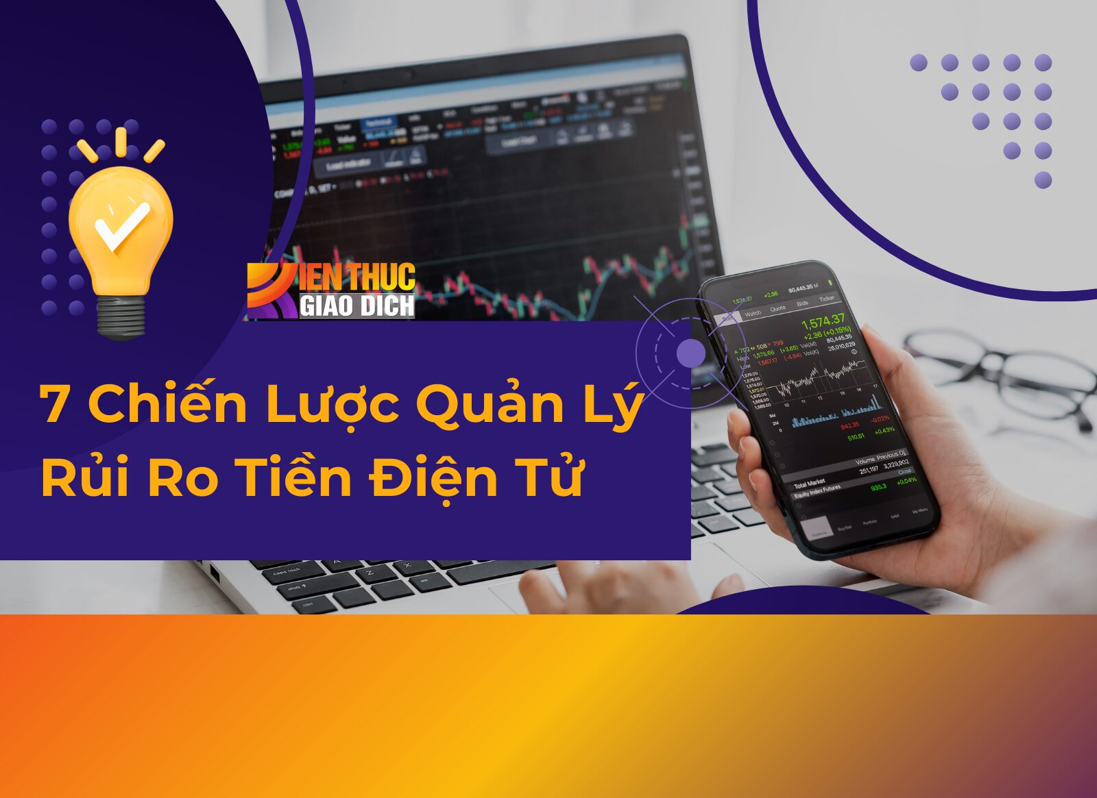 7 Chiến Lược Quản Lý Rủi Ro Tiền Điện Tử: Bảo Vệ Danh Mục Đầu Tư Như Một Chuyên Gia